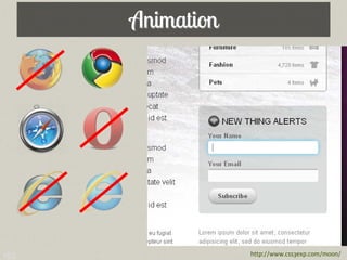 Animation




193               http://www.css3exp.com/moon/
 