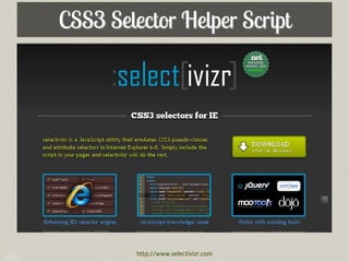 CSS3 Selector Helper Script




               http://www.selectivizr.com
208
 