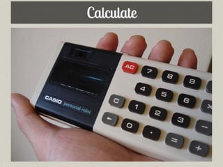 Calculate




41
 