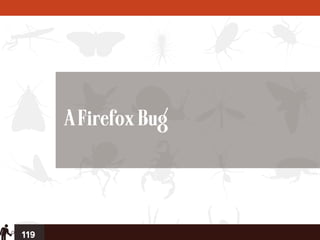 A Firefox Bug




119
 