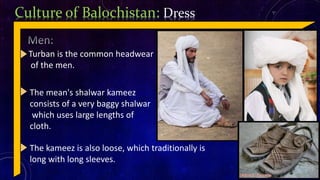 Culture of Balochistan | PPTX