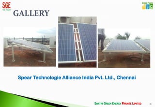 Spear Technologie Alliance India Pvt. Ltd., Chennai




                                                      20
 