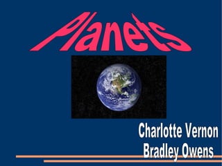 Planets   Charlotte Vernon Bradley Owens   