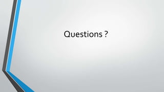 Questions ?
 