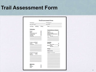 Trail Assessment Form




                        20
 