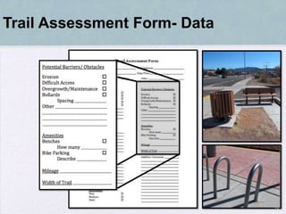 Trail Assessment Form- Data




                              24
 