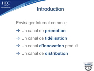 IntroductionEnvisager Internet comme : Un canal de promotion