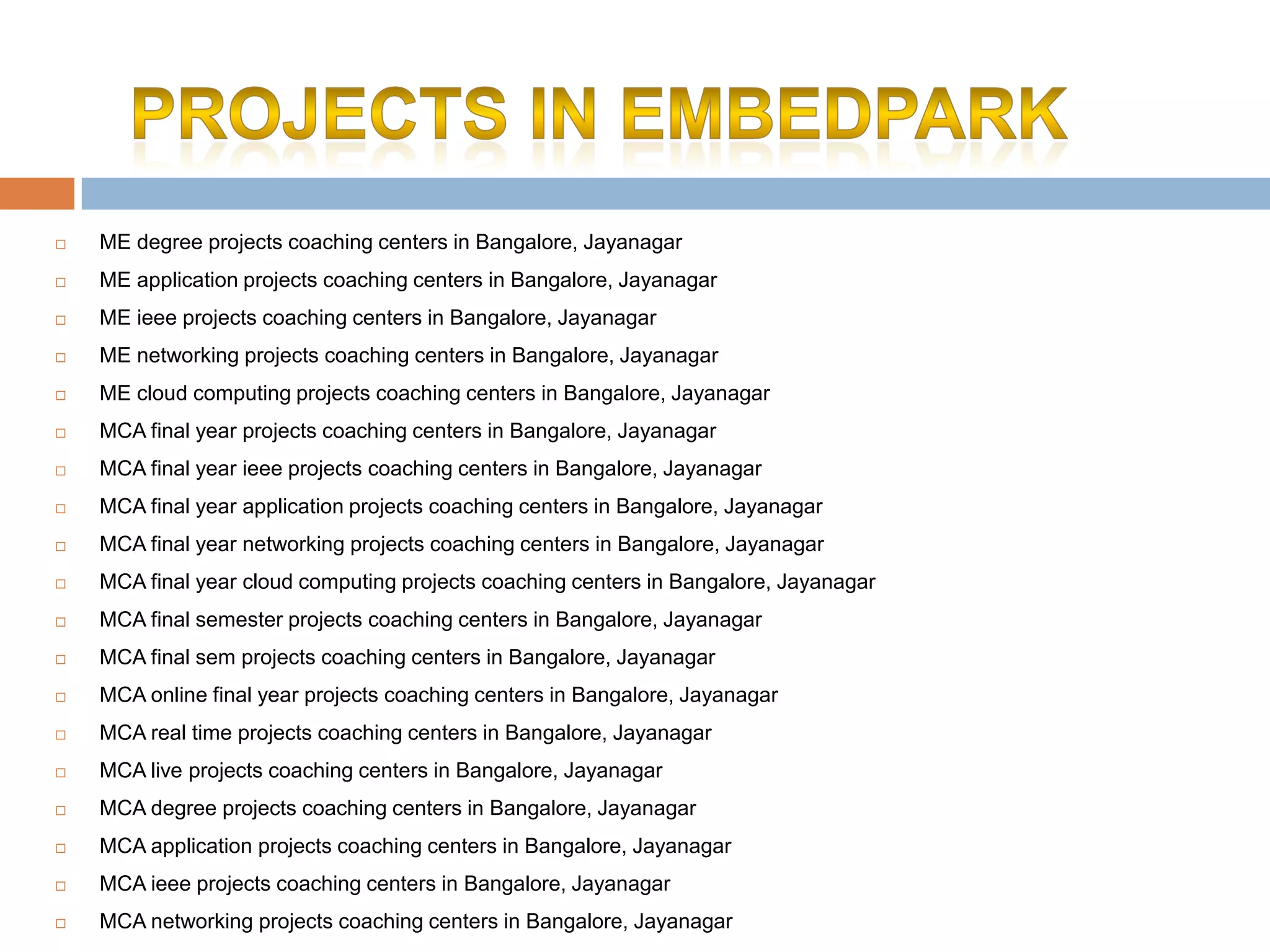 

ME degree projects coaching centers in Bangalore, Jayanagar



ME application projects coaching centers in Bangalore, Jayanagar



ME ieee projects coaching centers in Bangalore, Jayanagar



ME networking projects coaching centers in Bangalore, Jayanagar



ME cloud computing projects coaching centers in Bangalore, Jayanagar



MCA final year projects coaching centers in Bangalore, Jayanagar



MCA final year ieee projects coaching centers in Bangalore, Jayanagar



MCA final year application projects coaching centers in Bangalore, Jayanagar



MCA final year networking projects coaching centers in Bangalore, Jayanagar



MCA final year cloud computing projects coaching centers in Bangalore, Jayanagar



MCA final semester projects coaching centers in Bangalore, Jayanagar



MCA final sem projects coaching centers in Bangalore, Jayanagar



MCA online final year projects coaching centers in Bangalore, Jayanagar



MCA real time projects coaching centers in Bangalore, Jayanagar



MCA live projects coaching centers in Bangalore, Jayanagar



MCA degree projects coaching centers in Bangalore, Jayanagar



MCA application projects coaching centers in Bangalore, Jayanagar



MCA ieee projects coaching centers in Bangalore, Jayanagar



MCA networking projects coaching centers in Bangalore, Jayanagar

 