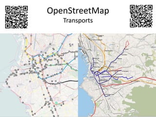 OpenStreetMap
   Transports
 