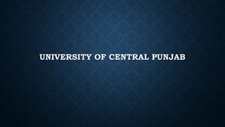 UNIVERSITY OF CENTRAL PUNJAB
 