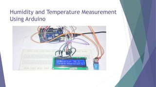 Humidity and Temperature Measurement Using Arduino | PPTX | Weather ...