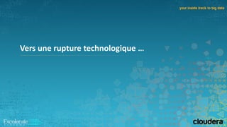 Vers une rupture technologique …
 