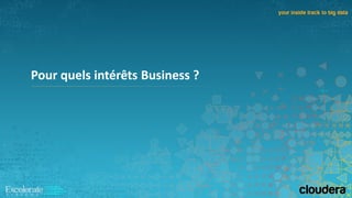 Pour quels intérêts Business ?
 