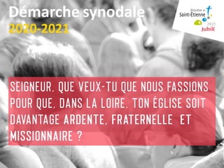 Démarche synodale
2020-2021
 