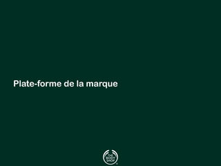 Plate-forme de la marque 
 