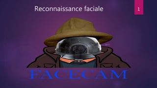 Reconnaissance faciale 1
 