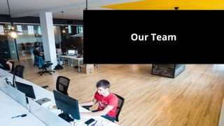Our Team
 