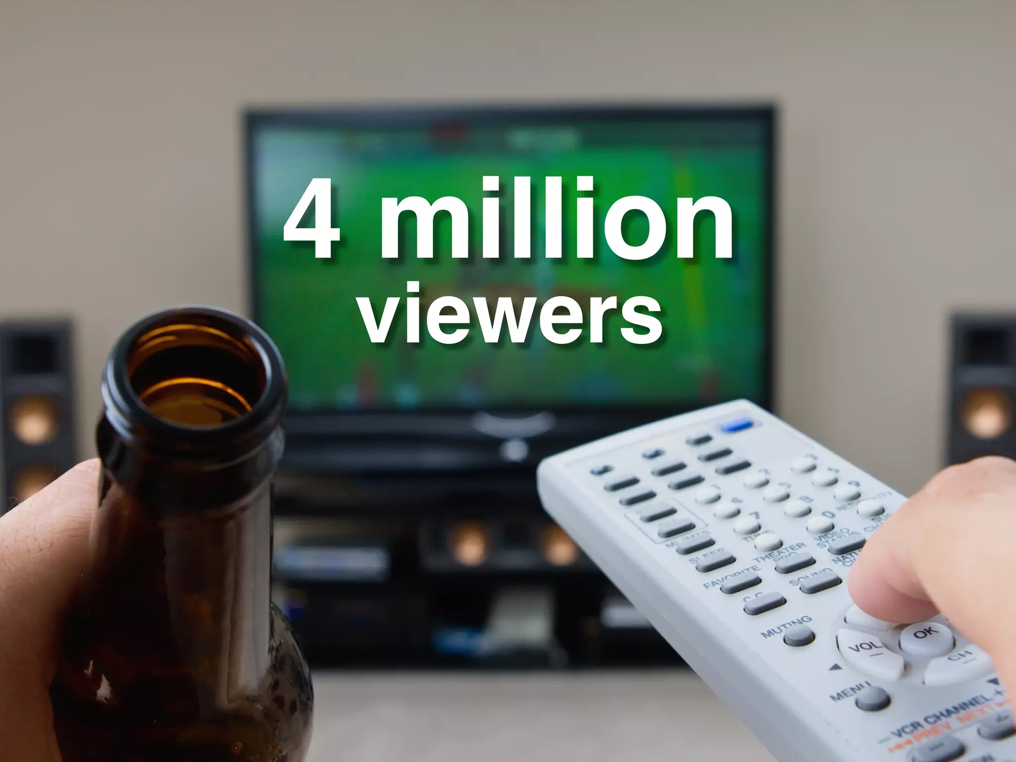 4million
viewers!
 
