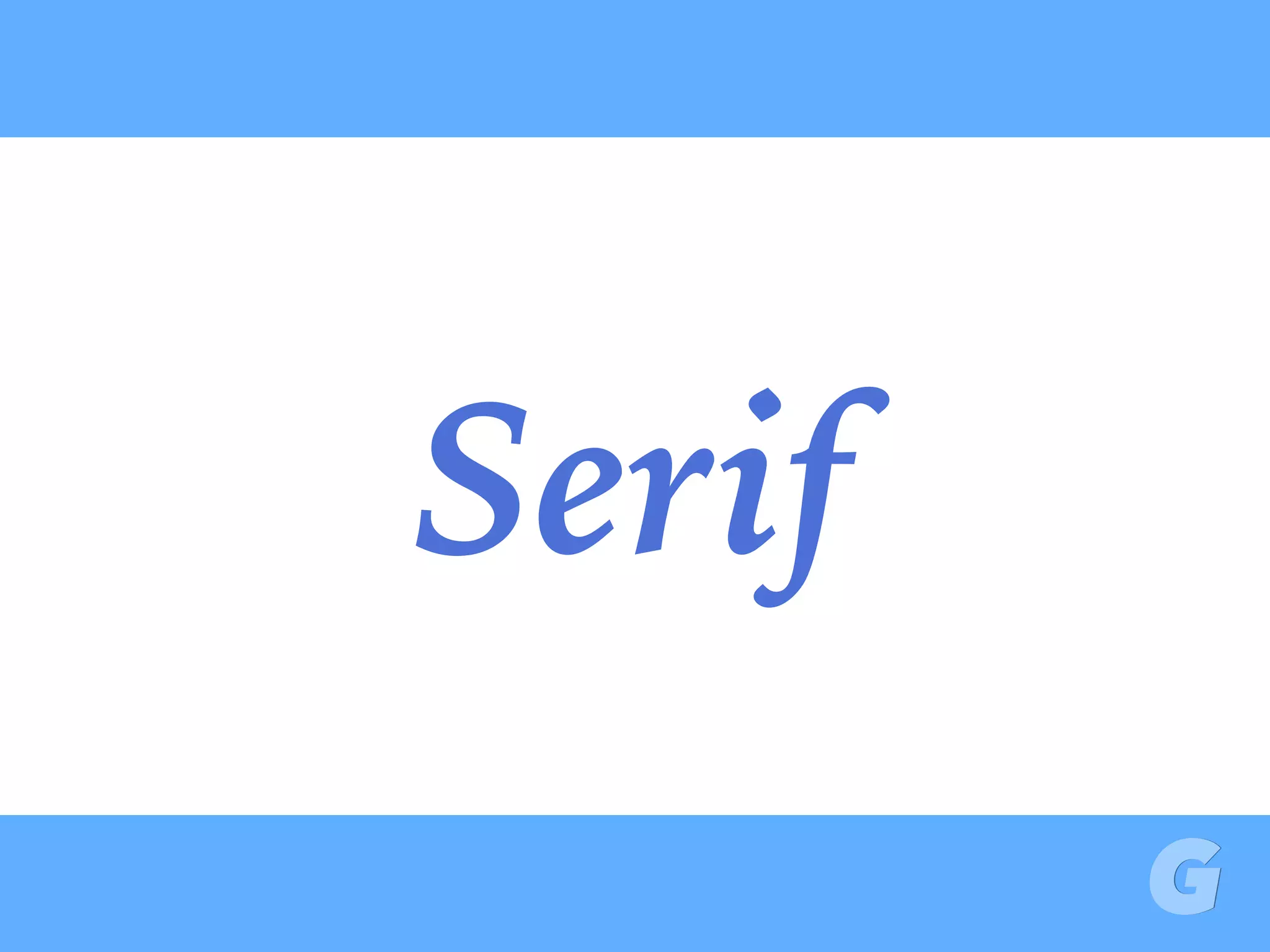 Serif
 
