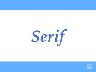 Serif
 