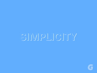 SIMPLICITYSIMPLICITYSIMPLICITY
 