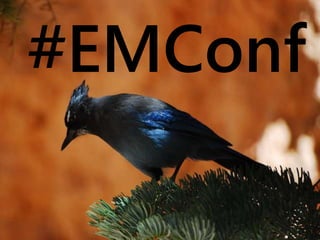 #EMConf
 