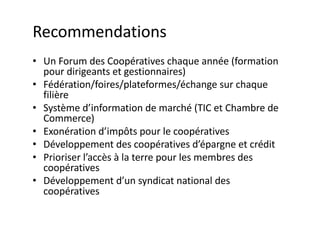 Jour	1:	 enquête	pour	obtenir	des	donnes	sur	
toutes	les	coopératives
 
