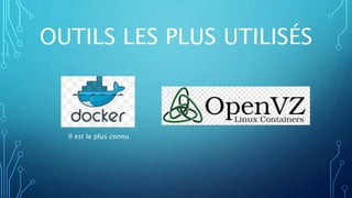 OUTILS LES PLUS UTILISÉS
Il est le plus connu
 