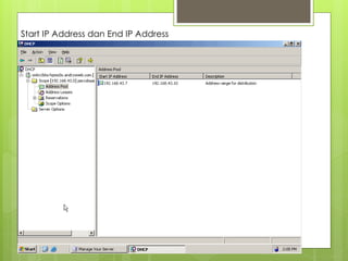 Start IP Address dan End IP Address
 