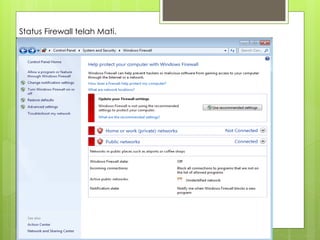 Status Firewall telah Mati.
 