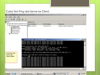 Coba Test Ping dari Server ke Client.
 