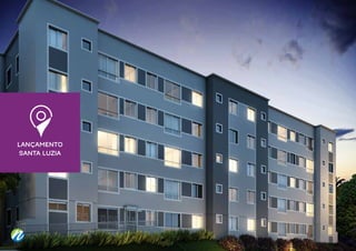 LANÇAMENTO
SANTA LUZIA
 