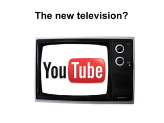 The new television?
 