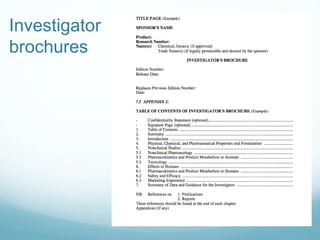 Investigator 
brochures 
 