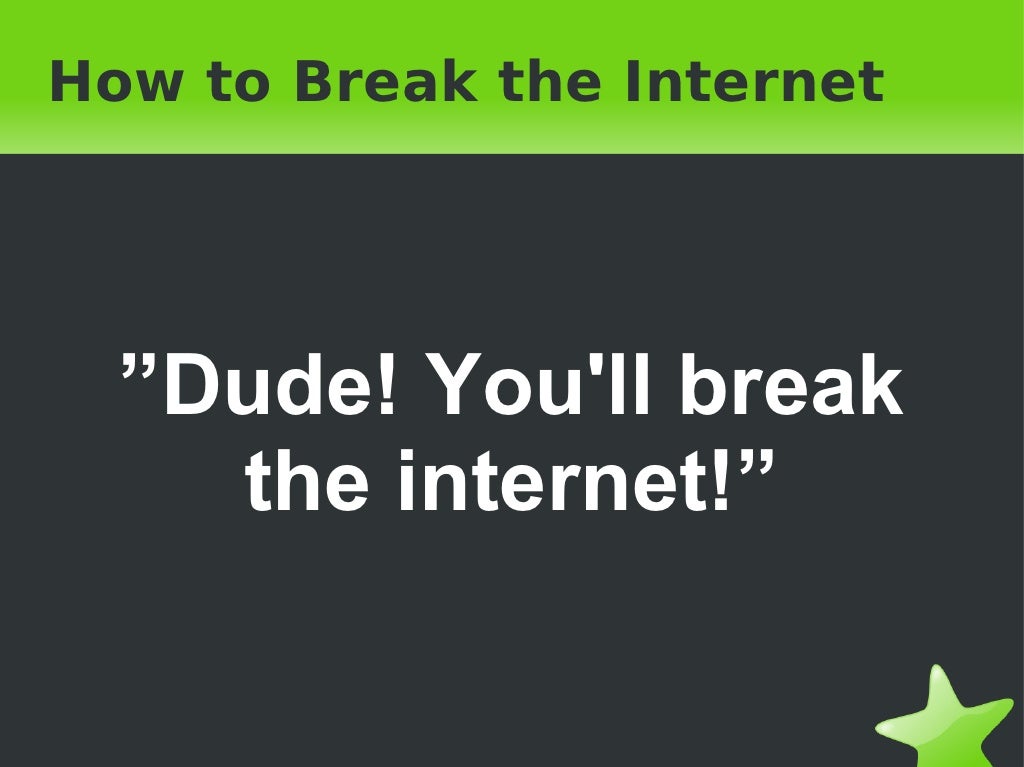 How to Break the