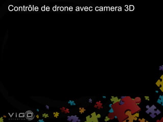 Contrôle de drone avec camera 3D