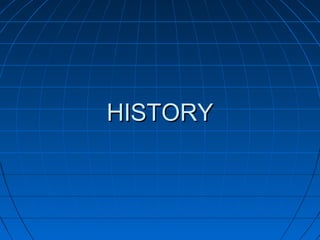 HISTORYHISTORY
 