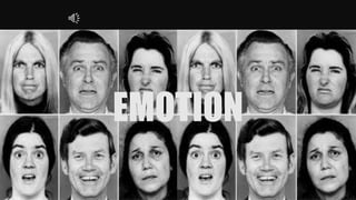 EMOTION
 