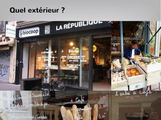 Quelle ambiance : “c’est frais”
63
 