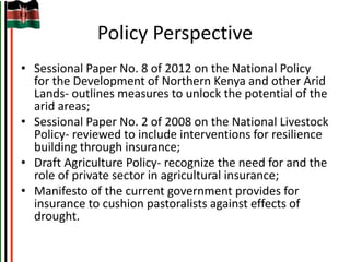 Kenya Livestock Insurance Program: Convergence of public policy, research and private sector innovations