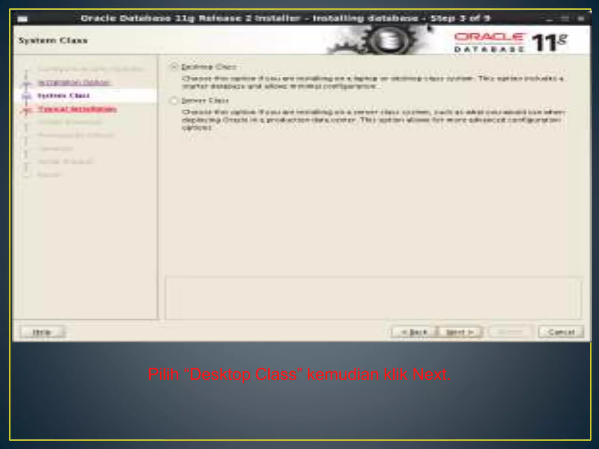 Pilih “Desktop Class” kemudian klik Next. 
 