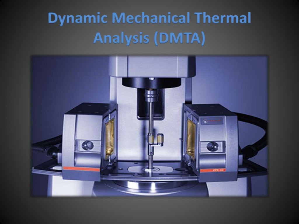 Presentation dynamic mechanical analysis (dma)