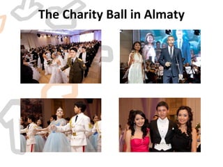 The Charity Ball in Almaty 