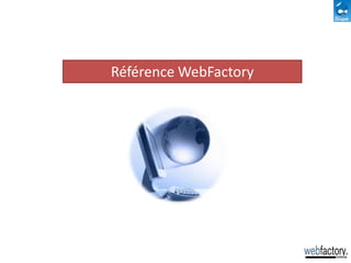 Références WebFactory sous Drupal 