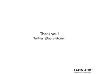 Thank you!
Twitter: @apruikkonen
 