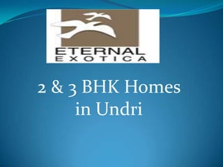 2 & 3 BHK Homes
in Undri
 