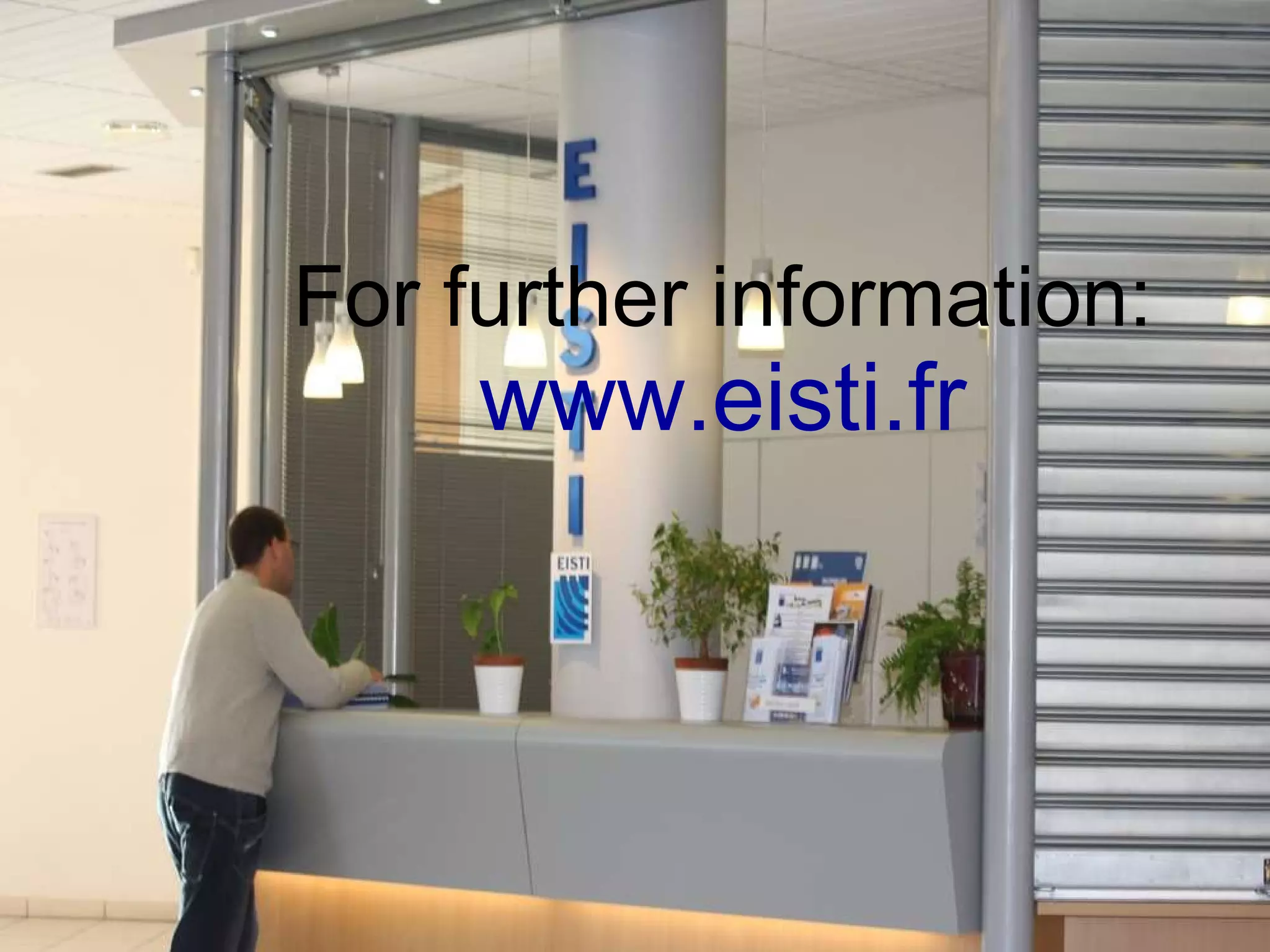 For further information: www.eisti.fr 