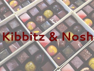Kibbitz & Nosh
 