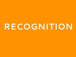 RECOGNITION
 