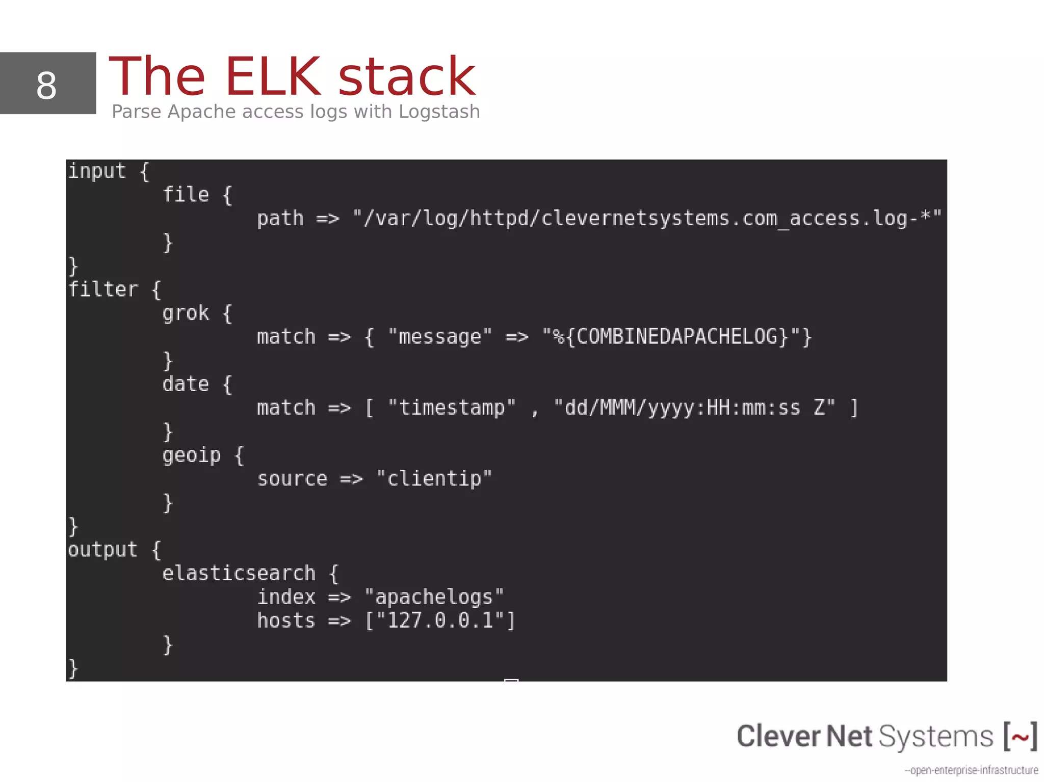 8 The ELK stackParse Apache access logs with Logstash
 